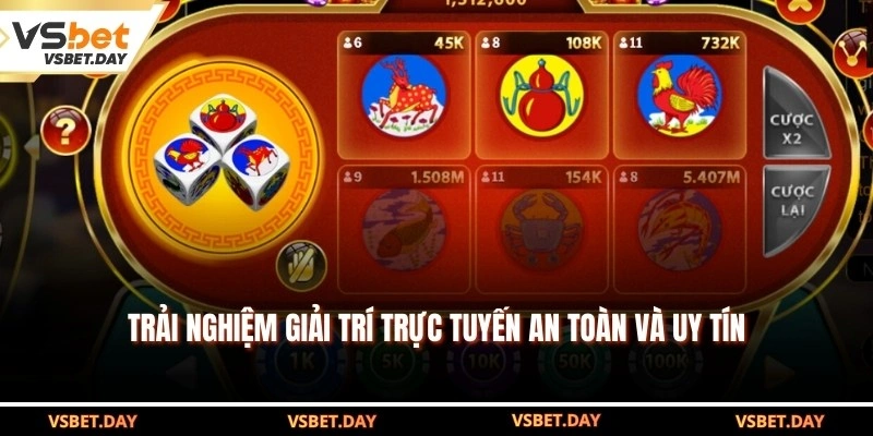 Trải nghiệm giải trí trực tuyến an toàn và uy tín